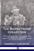 The Baron Trump Collection - Lockwood Ingersoll
