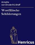 Cover-Bild zum Titel 'Westfälische Schilderungen' von 'Annette von Droste-Hülshoff'