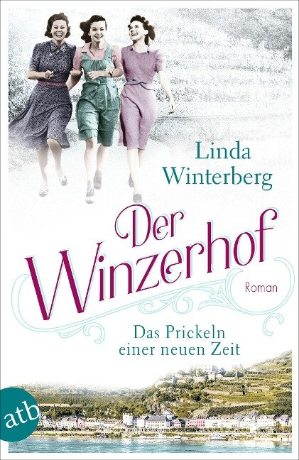 Der Winzerhof - Das Prickeln einer neuen Zeit - Linda Winterberg