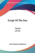 Script Of The Sun - Mabel Parker Huddleston
