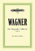 Der fliegende Holländer (Oper in 3 Akten) WWV 63 - Richard Wagner