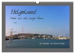 Helgoland (Wandkalender 2026 DIN A3 quer), CALVENDO Monatskalender - Werner Gruse