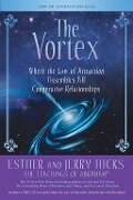 Cover-Bild zum Titel 'The Vortex' von 'Esther Hicks, Jerry Hicks'