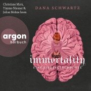 Immortality - Eine Liebesgeschichte - Dana Schwartz