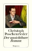 Cover-Bild zum Titel 'Der unsichtbare Roman' von 'Christoph Poschenrieder'