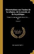 Dissertations sur l'union de la religion, de la morale, et de la politique - William Warburton