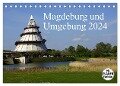 Magdeburg und Umgebung 2024 (Tischkalender 2024 DIN A5 quer), CALVENDO Monatskalender - Beate Bussenius