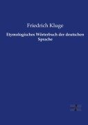 Cover-Bild zum Titel 'Etymologisches Wörterbuch der deutschen Sprache' von 'Friedrich Kluge'