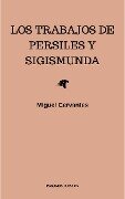 Los Trabajos de Persiles y Sigismunda - Miguel Cervantes
