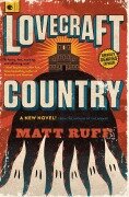 Cover-Bild zum Titel 'Lovecraft Country' von 'Matt Ruff'