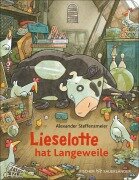 Cover-Bild zum Titel 'Lieselotte hat Langeweile' von 'Alexander Steffensmeier'