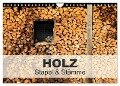 HOLZ - Stapel und Stämme (Wandkalender 2024 DIN A4 quer), CALVENDO Monatskalender - Christine Hutterer
