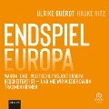 Endspiel Europa - Ulrike Guérot, Hauke Ritz