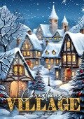 Christmas Village Coloring Book for Adults - Monsoon Publishing
