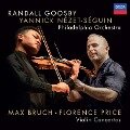 Max Bruch,Florence Price: Violin Concertos - Randall/Nezet-Seguin Goosby