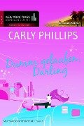 Cover-Bild zum Titel 'Dumm gelaufen, Darling' von 'Carly Phillips'