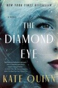 Cover-Bild zum Titel 'The Diamond Eye' von 'Kate Quinn'