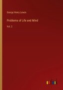 Cover-Bild zum Titel 'Problems of Life and Mind' von 'George Henry Lewes'