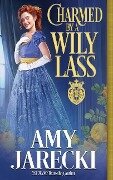 Charmed by a Wily Lass - Amy Jarecki