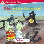 Cover-Bild zum Titel 'Die Olchis und das Piratenschiff und zwei Geschichten von Isabel Abedi und Christoph Schöne' von 'Isabel Abedi, Erhard Dietl, Christoph Schöne, Kay Poppe'