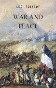 War and Peace - Tolstoy Leo Tolstoy