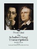 The Schubert Song Transcriptions for Solo Piano/Series I - Franz Liszt