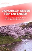 Cover-Bild zum Titel 'JAPANISCH REISEN FÜR ANFÄNGER' von 'Christian Wüsteneck'