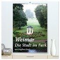 Weimar - Die Stadt im Park (hochwertiger Premium Wandkalender 2024 DIN A2 hoch), Kunstdruck in Hochglanz - Stephan Ernst