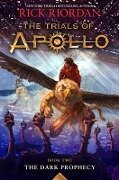 Dark Prophecy, The-Trials of Apollo, the Book Two - Rick Riordan