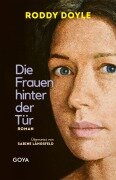 Cover-Bild zum Titel 'Die Frauen hinter der Tür' von 'Roddy Doyle'