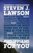 Cover-Bild zum Titel 'Philippians for You' von 'Steven J Lawson'