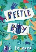 Beetle Boy (Beetle Trilogy, Book 1) - M G Leonard