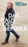 Cover-Bild zum Titel 'Das Haus der Gefühle' von 'Harald Welzer'