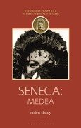 Seneca: Medea - Helen Slaney