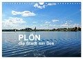 Plön - die Stadt am See (Wandkalender 2024 DIN A4 quer), CALVENDO Monatskalender - Sigrun Düll
