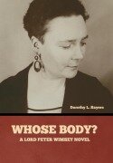 Cover-Bild zum Titel 'Whose Body? A Lord Peter Wimsey Novel' von 'Dorothy L Sayers'