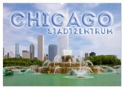 CHICAGO Stadtzentrum (Wandkalender 2025 DIN A2 quer), CALVENDO Monatskalender - Melanie Viola