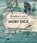Herman Melville's Moby Dick: A Kinderguides Illustrated Learning Guide - Kinderguides