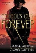 Cover-Bild zum Titel 'School's Out--Forever' von 'James Patterson'