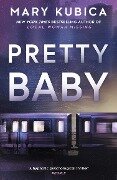 Cover-Bild zum Titel 'Pretty Baby' von 'Mary Kubica'