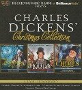 Charles Dickens' Christmas Collection: A Radio Dramatization Including a Christmas Carol, a Holiday Sampler, and the Chimes - Charles Dickens