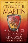 A Knight of the Seven Kingdoms - George R. R. Martin