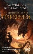 Die Geheimnisse der Tinkerfarm (Tinkerfarm, Bd. 2) - Tad Williams, Deborah Beale