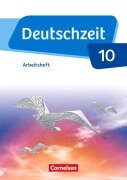 Cover-Bild zum Titel 'Deutschzeit - Allgemeine Ausgabe. 10. Schuljahr - Arbeitsheft mit Lösungen' von 'Renate Gross, Franziska Jaap, Anne Jansen, Sophie Porzelt, Toka-Lena Rusnok'