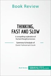 Thinking Fast and Slow by Daniel Kahneman: Summary and Analysis eBook by  SpeedReader Summaries - EPUB Book