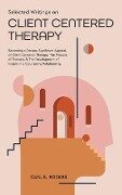 Cover-Bild zum Titel 'Selected Writings on Client Centered Therapy' von 'Carl R Rogers'
