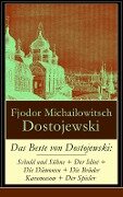 Das Beste von Dostojewski: Schuld und Sühne + Der Idiot + Die Dämonen + Die Brüder Karamasow + Der Spieler - Fjodor Michailowitsch Dostojewski