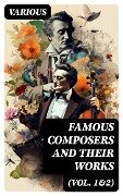 Famous Composers and Their Works (Vol. 1&2) - Various