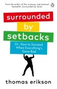 Cover-Bild zum Titel 'Surrounded by Setbacks' von 'Thomas Erikson'