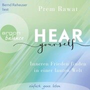 Hear Yourself - Prem Rawat